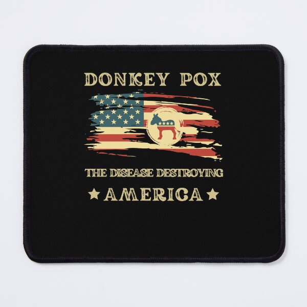 Item preview, Donkey Pox The Disease Destroying America designed and sold by AVATAR-MANIA.