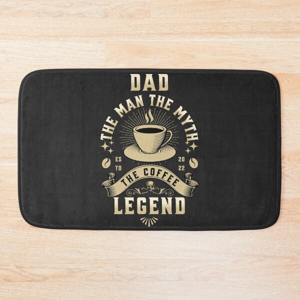 Item preview, Dad The Man The Myth The Coffee Legend designed and sold by zeg-shop.