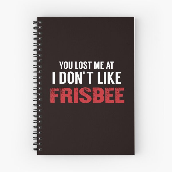 Item preview, You Lost Me At I Don't Like Frisbee, Disc Golf, Funny Ultimate Frisbee designed and sold by Aerial Addicts.