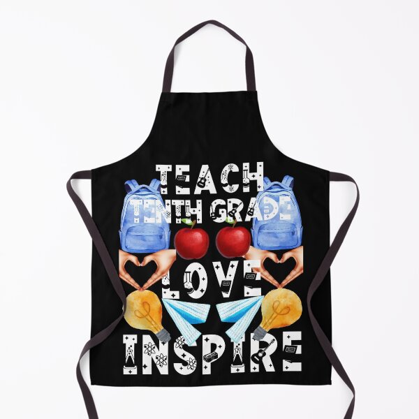 Item preview, teach tenth grade love inspire; the future of the world is in my classroom;teach love inspire designed and sold by movie-popcorn.