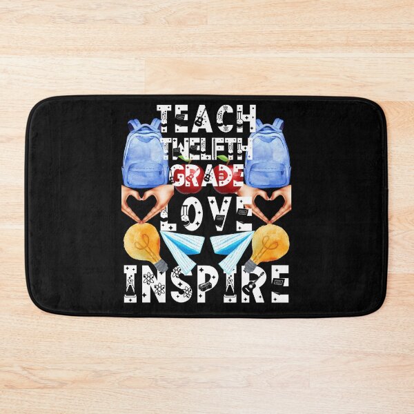 Item preview, teach twelfth grade love inspire; the future of the world is in my classroom;teach love inspire designed and sold by movie-popcorn.
