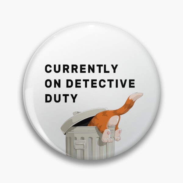 Item preview, Currently On Detective Duty designed and sold by NameThatShirt.