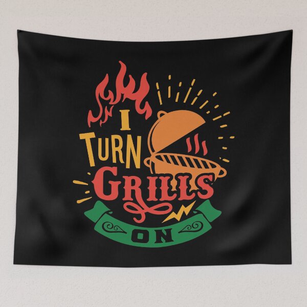 Item preview, I Turn Grills On - Funny Barbecue Grilling Pun designed and sold by DebbisPalette.