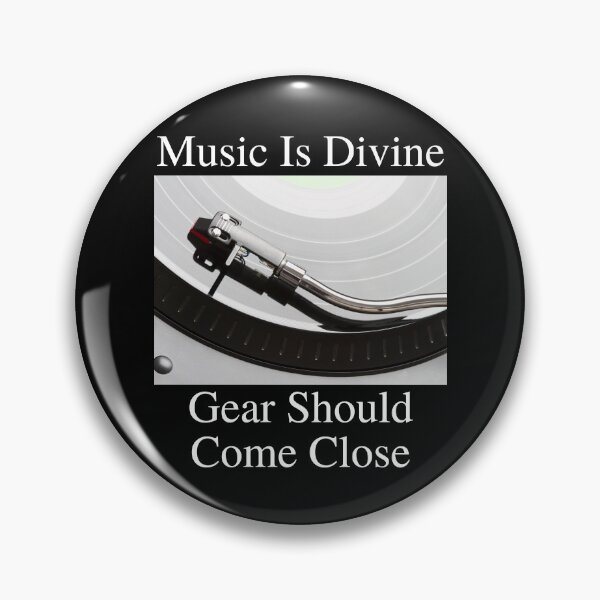Item preview, Music Is Divine Gear Should Come Close 06 White Text designed and sold by TWMBDesigns.