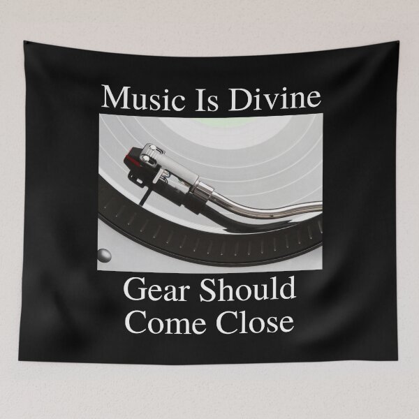 Item preview, Music Is Divine Gear Should Come Close 06 White Text designed and sold by TWMBDesigns.
