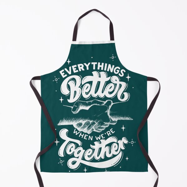 Item preview, everythings better when we are together designed and sold by The Magic Hand.