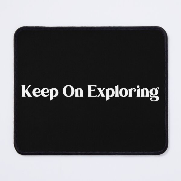 Item preview, Keep On Exploring designed and sold by Sheepherder120.