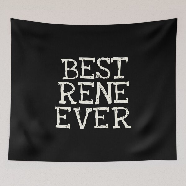 Item preview, Best Rene Ever Funny Personalized Name designed and sold by MariosNydras.