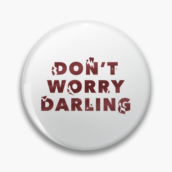 Item preview, Don't Worry Darling designed and sold by Anthony726.