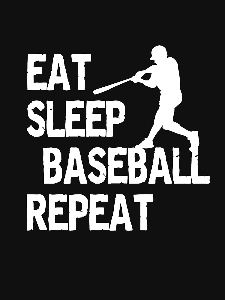 “Eat Sleep Baseball Repeat” Essential T-Shirt for Sale by BaseballWorld