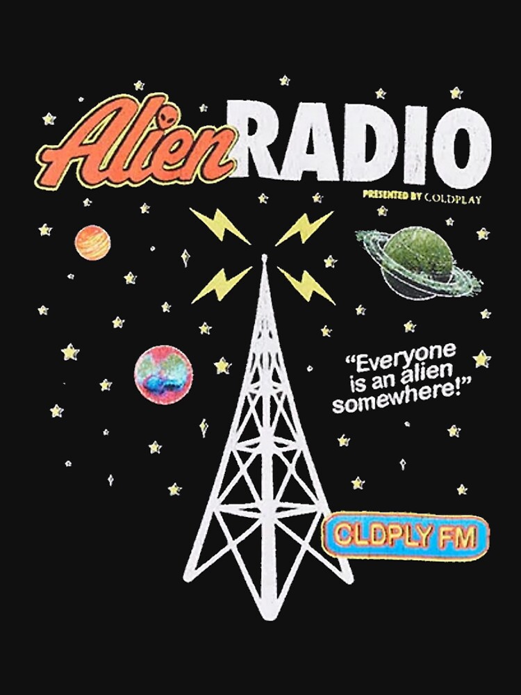 "Alien radio" Tshirt for Sale by Ukan7 Redbubble coldplay coldplay coldplay coldplay