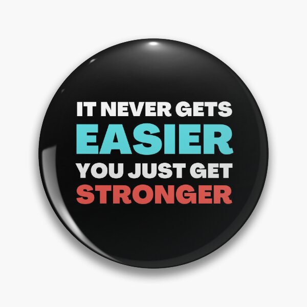 Item preview, It Never Gets Easier You Just Get Stronger Workout Motivation designed and sold by Prahaano Designs.