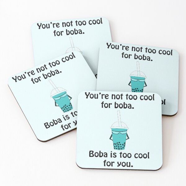 Aperçu de l'œuvre T'es pas trop cool pour boba, boba c'est trop cool pour toi créée et vendue par TheFoxyWolfShop.
