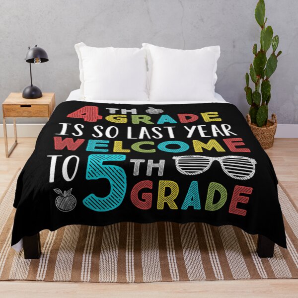 Item preview, 4th Grade Is So Last Year Welcome To 5th Grade Teachers Gift designed and sold by devoteddoubt112.