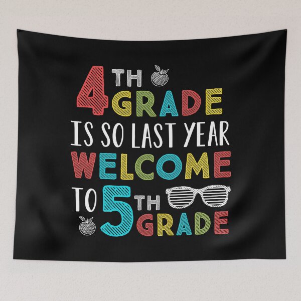 Item preview, 4th Grade Is So Last Year Welcome To 5th Grade Teachers Gift designed and sold by devoteddoubt112.