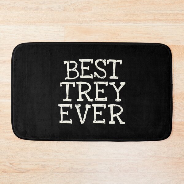 Item preview, Best Trey Ever Funny Personalized Name designed and sold by MariosNydras.