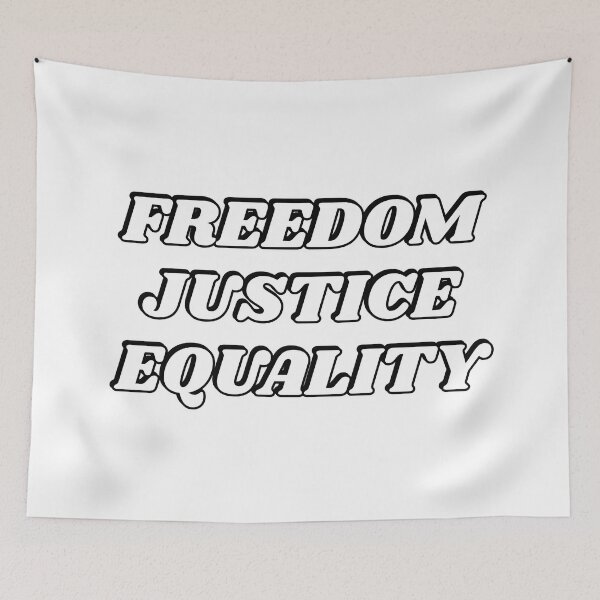 Item preview, FREEDOM JUSTICE EQUALITY - social justice protest slogans designed and sold by Inspirationmotivation.