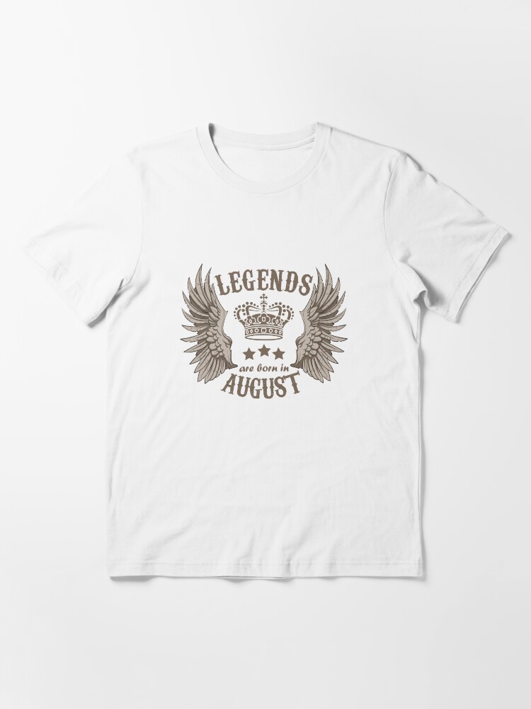 Alternate view of Legends Are Born In August Essential T-Shirt
