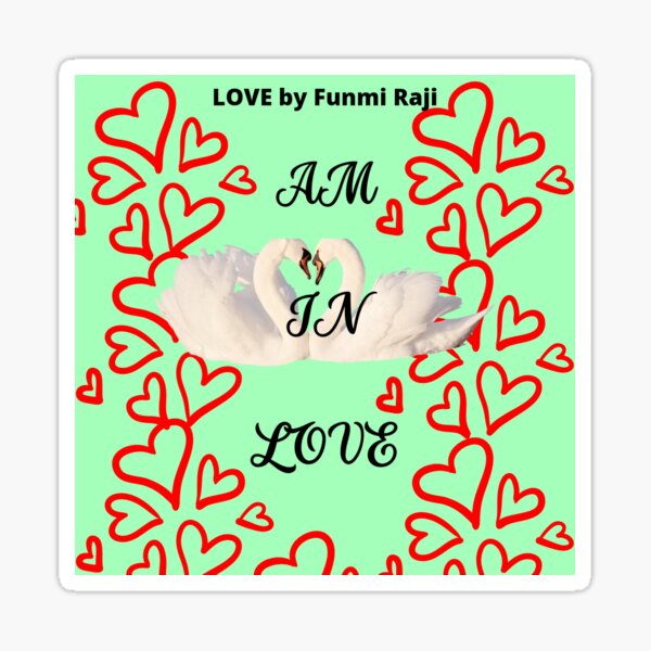 AM IN LOVE Sticker