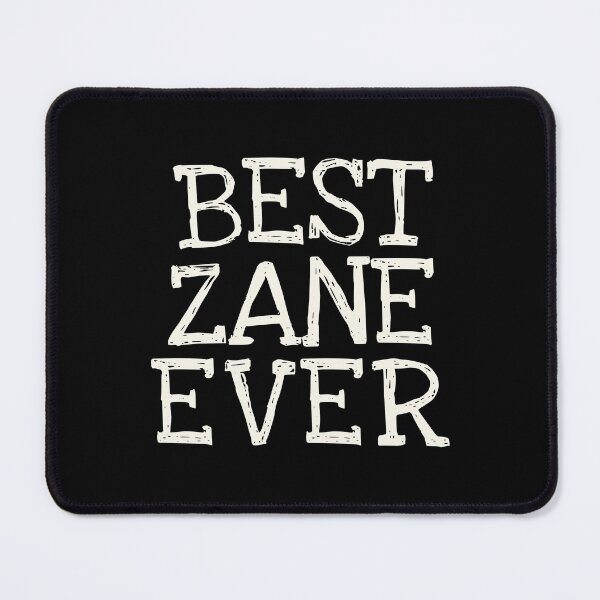 Item preview, Best Zane Ever Funny Personalized Name designed and sold by MariosNydras.