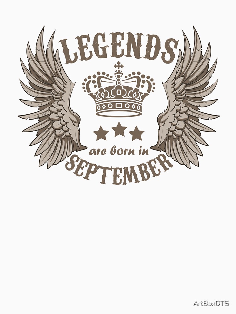 Legends Are Born In September by ArtBoxDTS