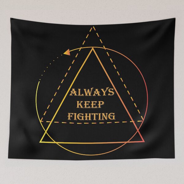 Item preview, always keep fighting designed and sold by StudentLuxLife.