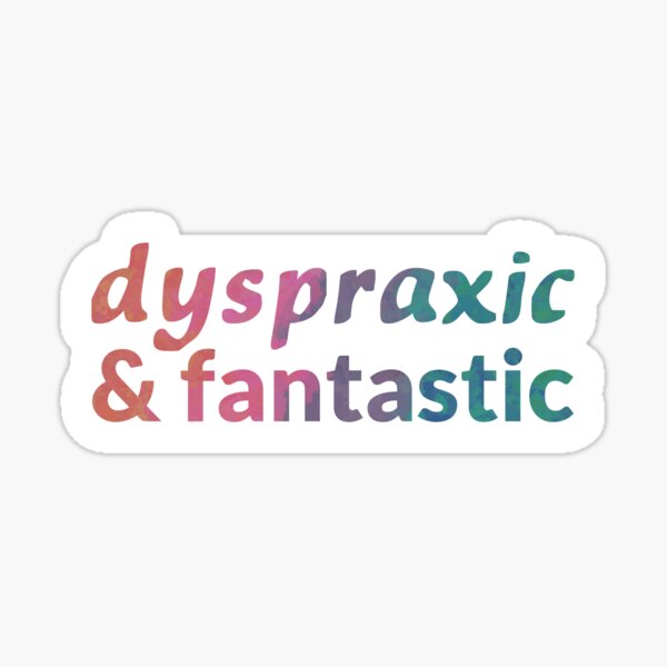 Rainbow: Fantastic Dyspraxic Sticker