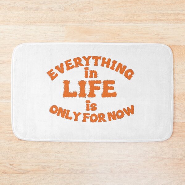 Item preview, Everything in life is only for now designed and sold by Becky-Marie.