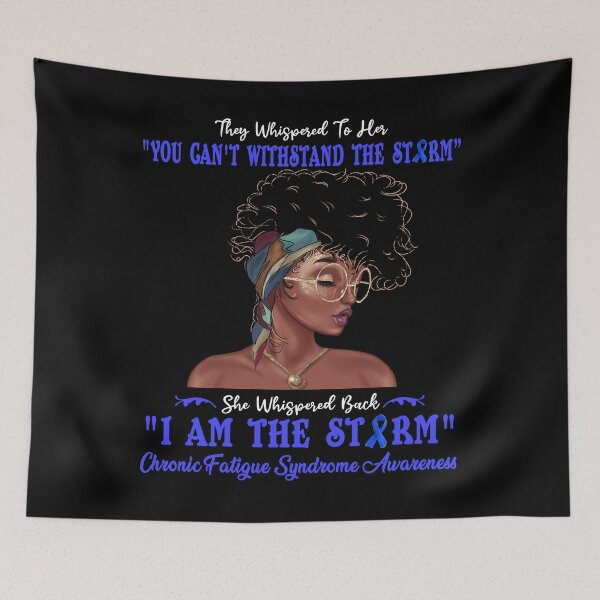 Item preview, I Am The Storm Chronic Fatigue Syndrome Awareness designed and sold by Gillosina.