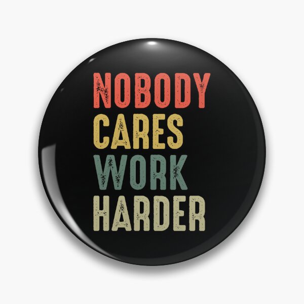 Item preview, Nobody cares designed and sold by iskapa.