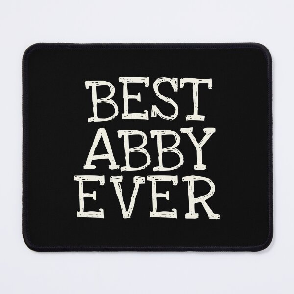 Item preview, Best Abby Ever Funny Personalized Name designed and sold by MariosNydras.