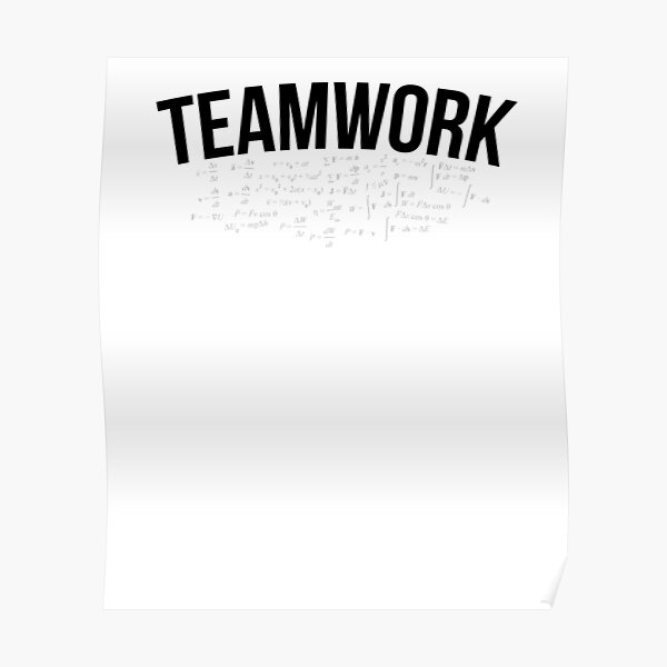 "Teamwork Art Design" Poster by CrusaderStore Redbubble