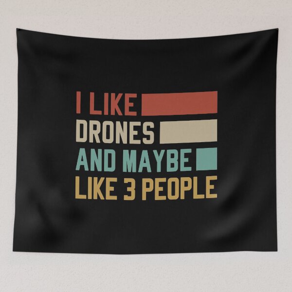 Item preview, I Like Drones And Maybe Like 3 People - Funny Drone Pilot designed and sold by T-shirt For You.