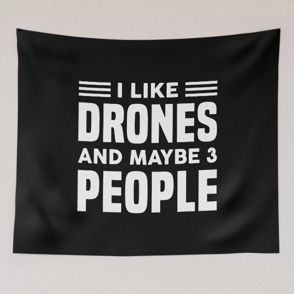 Item preview, I Like Drones and Maybe 3 People - Funny Drone Pilot designed and sold by T-shirt For You.