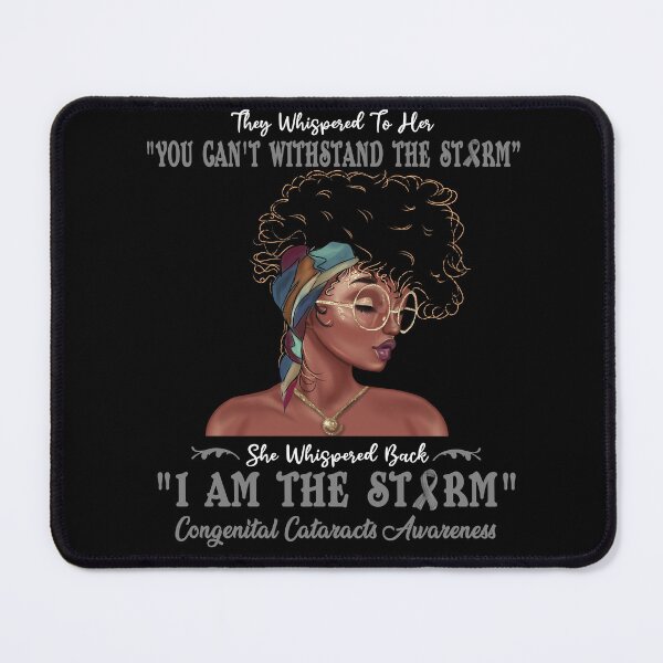 Item preview, I Am The Storm Congenital Cataracts Awareness designed and sold by Gillosina.