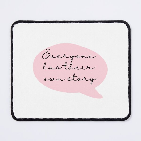 Item preview, Everyone has their own story designed and sold by NewPages.