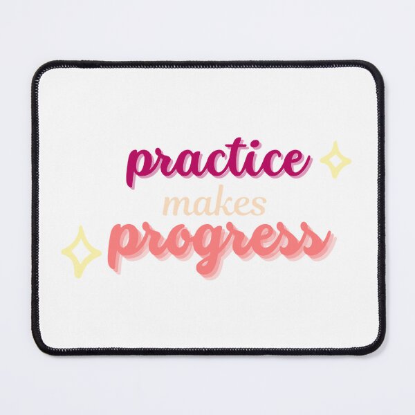 Item preview, Practice Makes Progress designed and sold by silkystarlight.