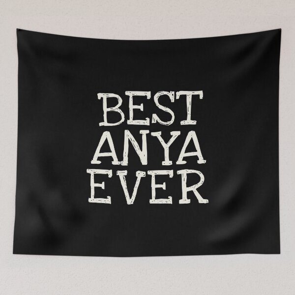 Item preview, Best Anya Ever Funny Personalized Name designed and sold by MariosNydras.