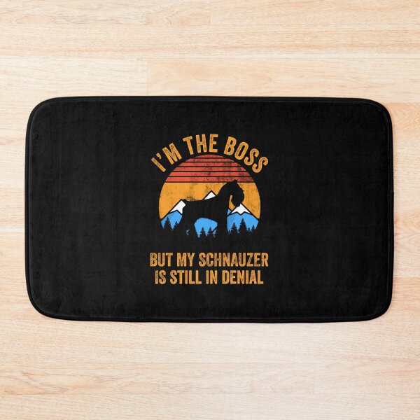 Item preview, I'm Boss But My Schnauzer Still In Denial Dog Gift designed and sold by Guarddogdrive.