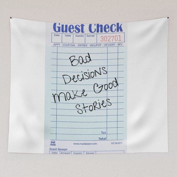 Item preview, Bad Decisions Make Good Stories designed and sold by DinoCatastrophe.