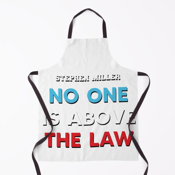 Item preview, Stephen Miller no one is above the law designed and sold by Quote Frame.