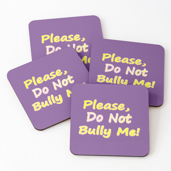 Item preview,  "Do Not Bully Me" Cute Design. Buy Now designed and sold by Health And Fitness Posts e-Store.