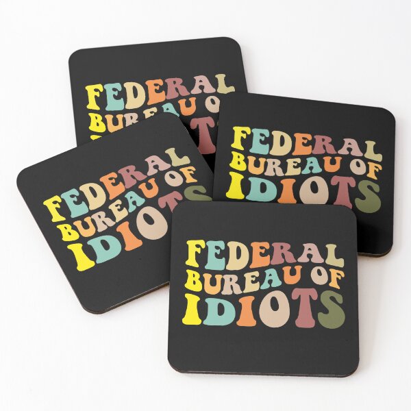 Item preview, Federal Bureau Of Idiots designed and sold by Tatus Brinal.