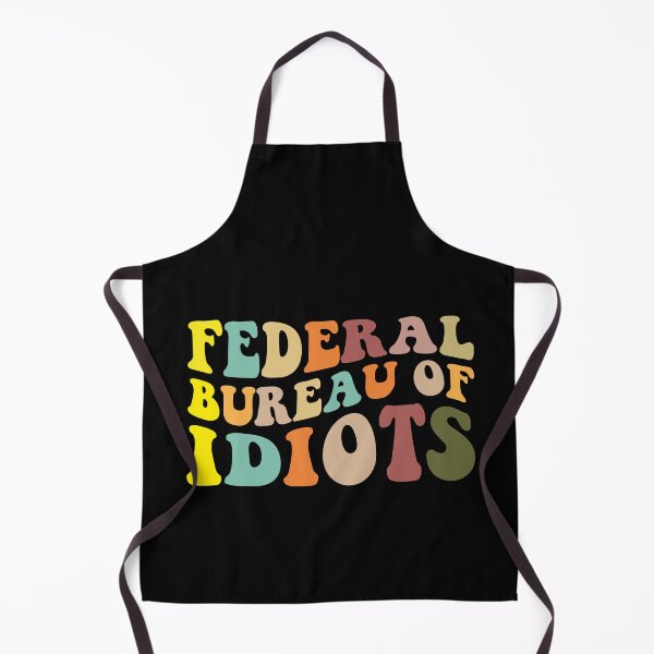 Item preview, Federal Bureau Of Idiots designed and sold by Tatus Brinal.