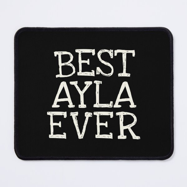 Item preview, Best Ayla Ever Funny Personalized Name designed and sold by MariosNydras.