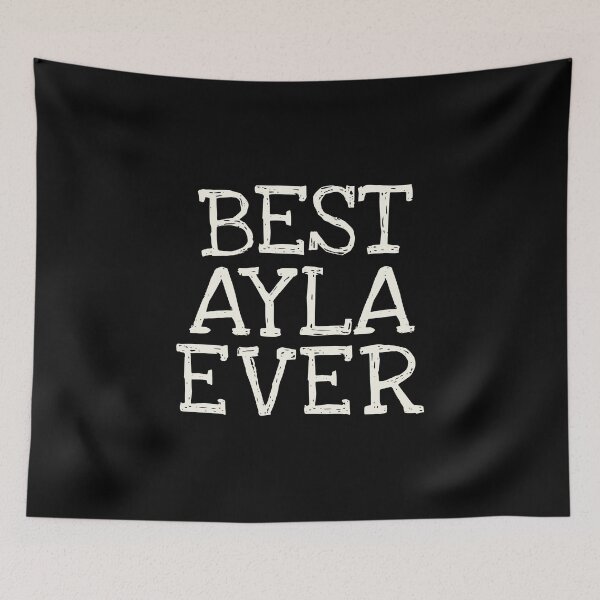 Item preview, Best Ayla Ever Funny Personalized Name designed and sold by MariosNydras.