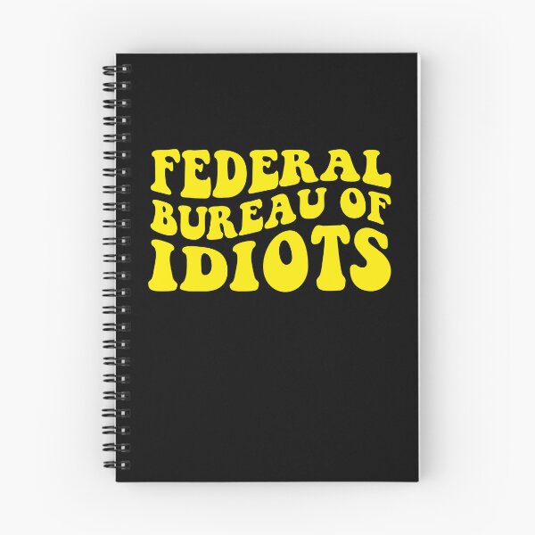 Item preview, Federal Bureau Of Idiots designed and sold by Tatus Brinal.