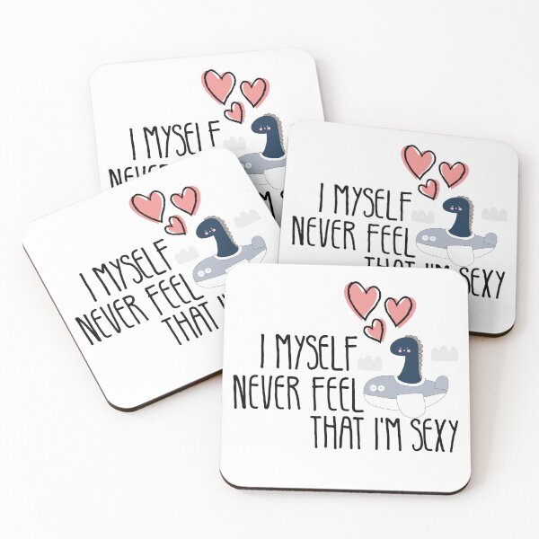 Item preview, I Myself Never Feel That Im Sexy, cute cool dinosaur designed and sold by CHOOSEYOURS SHOP.