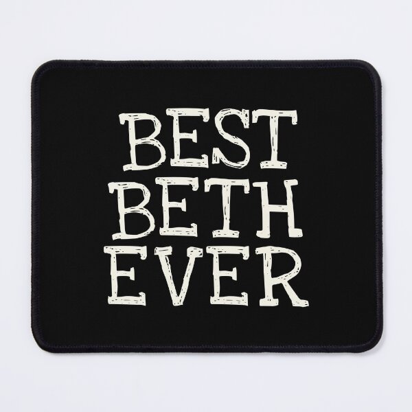 Item preview, Best Beth Ever Funny Personalized Name designed and sold by MariosNydras.