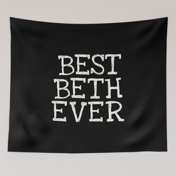 Item preview, Best Beth Ever Funny Personalized Name designed and sold by MariosNydras.